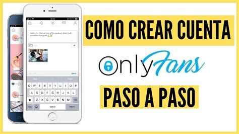 crear cuenta de only fans|Cómo Crear una Cuenta en OnlyFans: Guía Completa para。